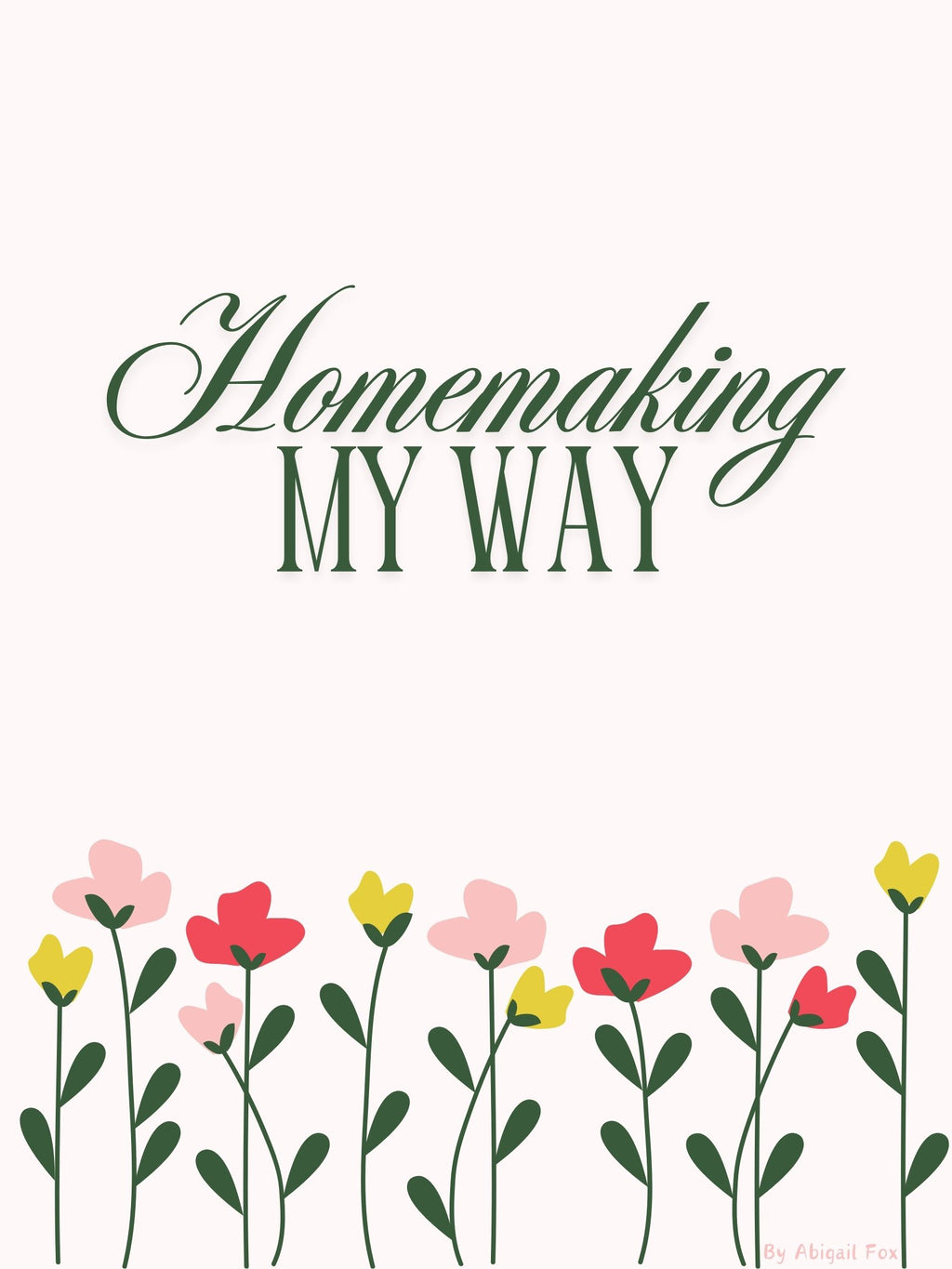 Homemaking My Way (Digital Download)